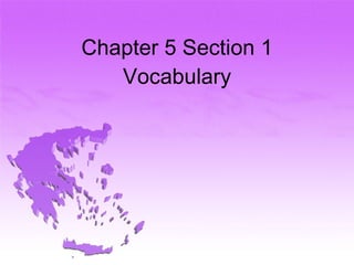 Chapter 5 Section 1 Vocabulary 
