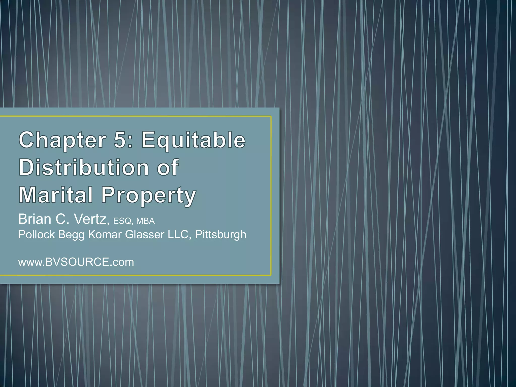 2010 Slicing the Pie Equitable Distribution in Pennsylvania PPT