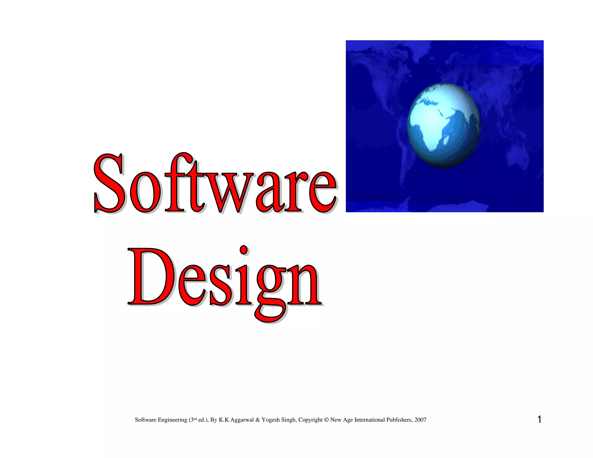 Software Engineering (3rd ed.), By K.K Aggarwal & Yogesh Singh, Copyright © New Age International Publishers, 2007

1

 