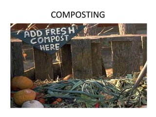 COMPOSTING
 
