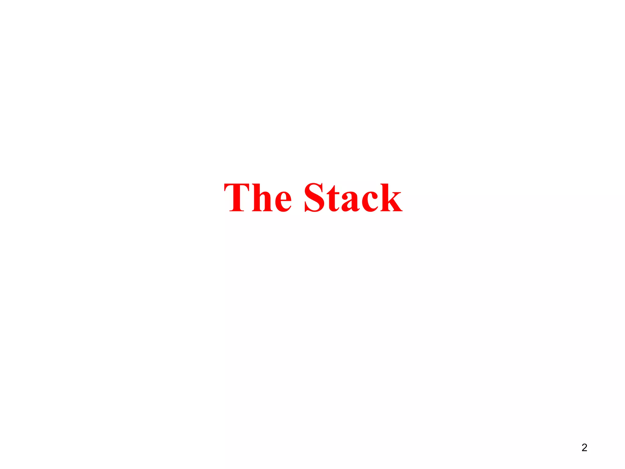 The Stack
2
 