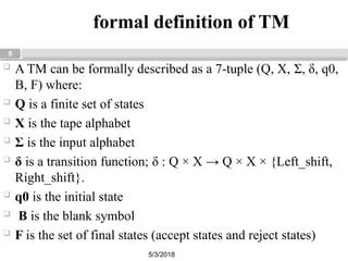 Tm Tuple Chapter 5 Turing Machine.pptx wrtgbfddhtyjh | PPTX