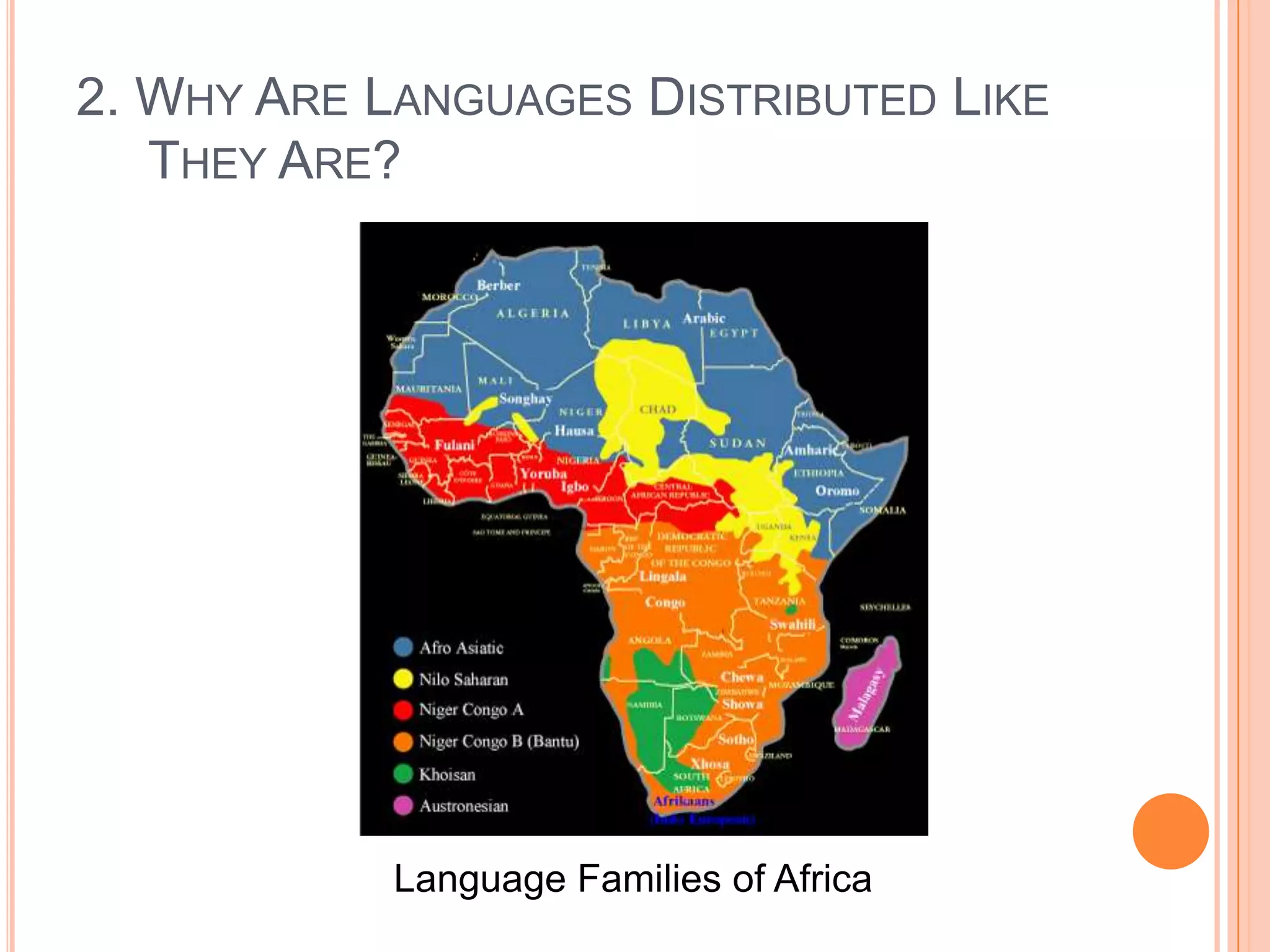 2. Why Are Languages Distributed Like They Are?Language Families of Africa