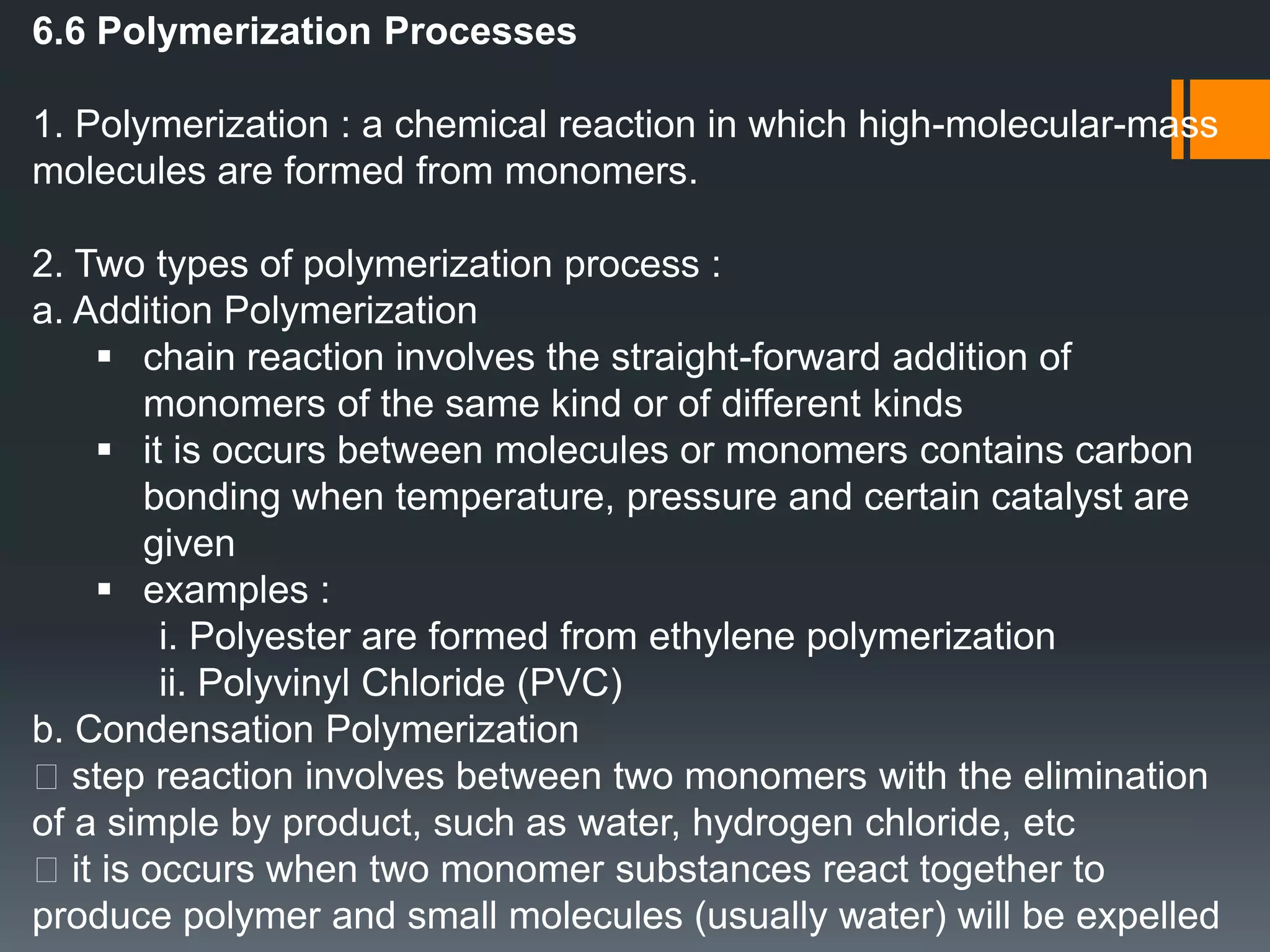 6.3 Polimer1. Polymera chemical substance made up of a lot of mer or repeating units or molecules to form a long flexible chain
