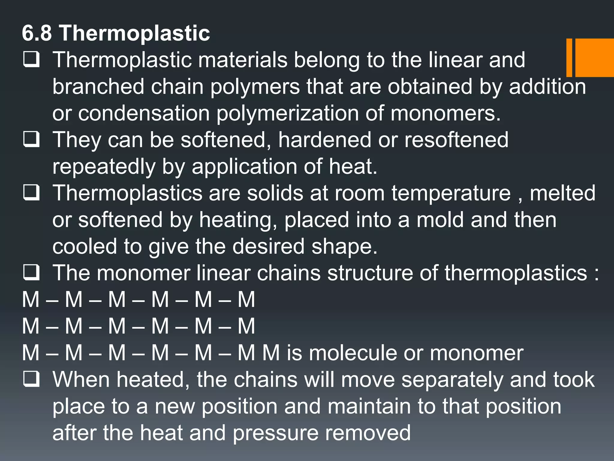 a chemical reaction in which high-molecular-mass molecules are formed from monomers3. Monomer : a single molecule or a small molecule that may become chemically bonded to other monomers to form a polymer.4. Homopolymer : polymeric materials which consist of polymer chains made up of single repeating units.
