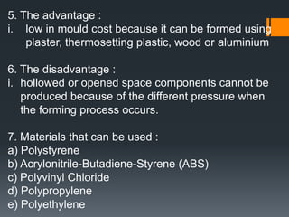 5. Work principles :i. the raw material (resins or pellets) are inserted into the hopperii. under gravity manipulating, the resins enter the injection channel which surrounded by heateriii. certain temperature applied depends upon types of material used, usually around 75˚C - 95˚C for smaller products and 120˚C - 260 ˚C for larger productsiv. when the resins becomes softer, it will be injected using weither the reciprocating-screw or torpedo plungerv. the softened plastics will be enter directly to the nozzle and enters the mould cavityvi. to ensure the mould was fully injected, pressure between 35MPa to 40 MPa are used