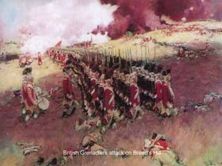 British Grenadiers attack on Breed's Hill

 