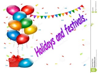 CHAPTER 6
Holidays and festival
 