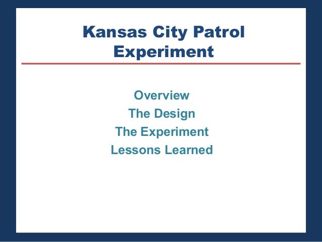 The Kansas City Preventive Patrol Experiment?