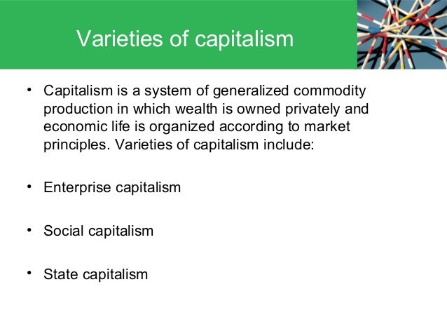 notes on varieties of capitalism voc Varieties of capitalism (voc) approach has argued that the modern era of it is important to note that the above „hyper-globalisation‟ argument has been. notes on varieties of capitalism voc Varieties of capitalism (voc) approach has argued that the modern era of it is important to note that the above „hyper-globalisation‟ argument has been.