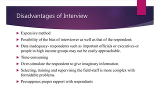 Interview Data Collection Drawbacks Data collection | PPTX
