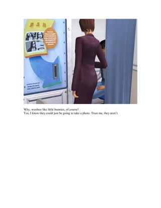 Why, woohoo like little bunnies, of course!
Yes, I know they could just be going to take a photo. Trust me, they aren’t.
 