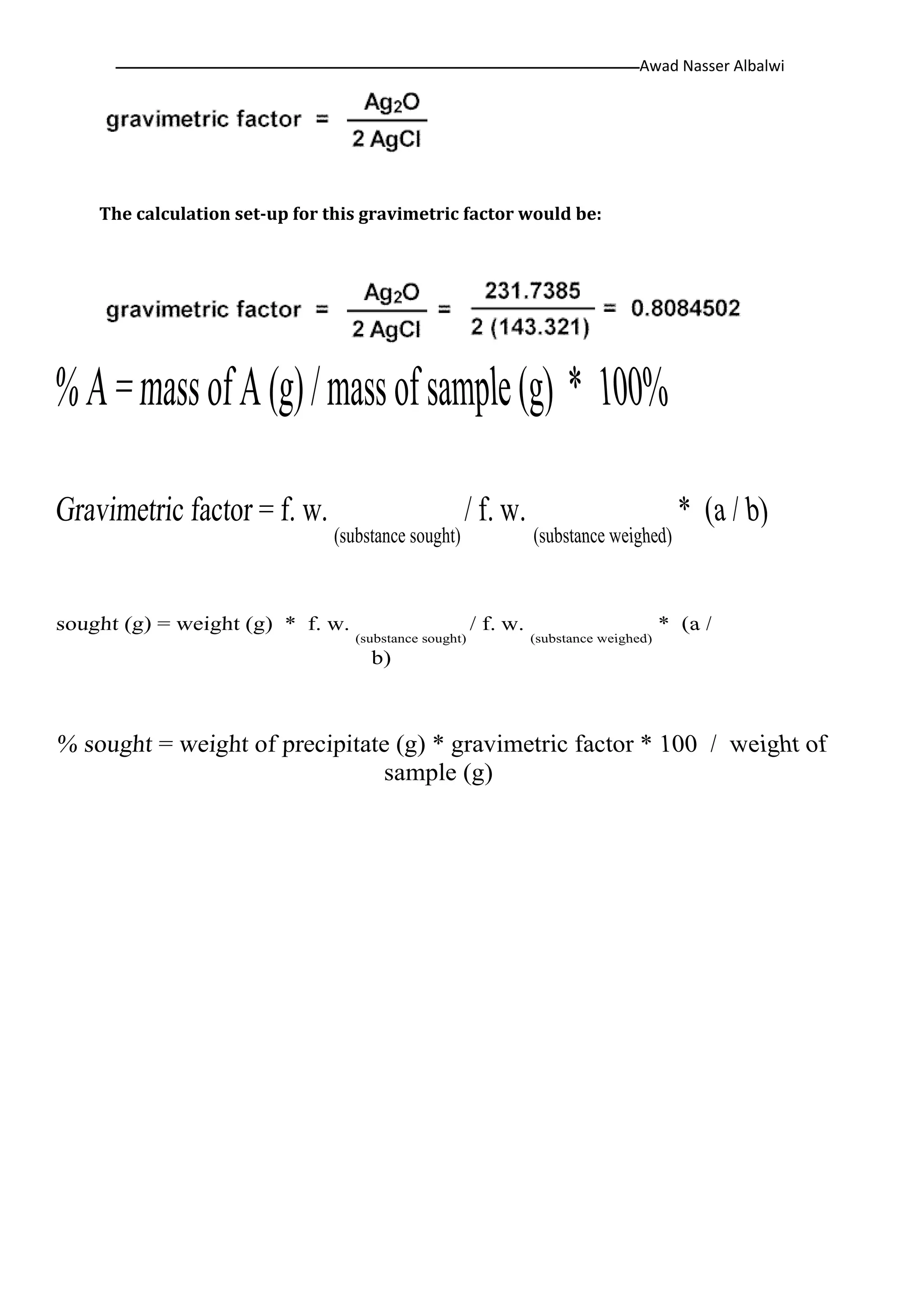 Awad Nasser Albalwi‫ــــــــــــــــــــــــــــــــــــــــــــ‬‫ــــــــــــــــــــــــــــــــــــــــــــــــــــــــــــــــــــــــــــــــــــــــــــــــــــــــ‬
The calculation set-up for this gravimetric factor would be:
 