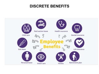 DISCRETE BENEFITS
 