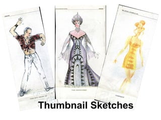 Thumbnail Sketches
 