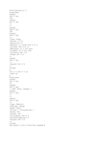 #Ï1TˆÌÿÿ²ßøˆ¿òˆ¯ï
endstream
endobj
686 0 obj
240
endobj
687 0 obj
<<
>>
endobj
688 0 obj
240
endobj
689 0 obj
<<
/Type /Page
/Parent 2 0 R
/Resources <<
/XObject << /Im49 694 0 R >>
/ProcSet 692 0 R >>
/MediaBox [0 0 720 540]
/CropBox [0 0 720 540]
/Contents 690 0 R
/Thumb 697 0 R
>>
endobj
690 0 obj
<<
/Length 691 0 R
>>
stream
q
720 0 0 540 0 0 cm
/Im49 Do
Q
endstream
endobj
691 0 obj
32
endobj
692 0 obj
[ /PDF /Text /ImageI ]
endobj
693 0 obj
<<
>>
endobj
694 0 obj
<<
/Type /XObject
/Subtype /Image
/Name /Im49
/Filter [ /FlateDecode ]
/Width 720
/Height 540
/ColorSpace 696 0 R
/BitsPerComponent 8
/Length 695 0 R
>>
stream
xÚíˆgcë0ˆˆˆlˆÝlˆ]'Ù×¾î²#%±ˆ¤õÿÿZÄˆÁ
 