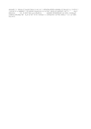 dõP»¥Åì ¶#%ãL×Íkxùå±7Þ#×ht>ê!)k|öÊ½ÇÒÐu8ÓKÜ½¦ÆI###;J2N£µZZï¿3+Ë*ß
)#IO#õ~uå###RT^È{öØY#Ö6àxáOtã¬£(zãÞX³¦#OÒ£=HýHÕSkÚ#c°l #ù£?
Á©#;B±£ #}¸Å¦MfV¾¥j|pnltÑç#kb äG###FËÎ##8RRúÉvåôÒÒ,ñ§ß#µgÏ
v6##5wÚ#zêRþ¾Ø #,#~å¼è²#¶-SG½äó}~å8¾éSÏ#/óôª#G~4È#zì²³ïvø²3Ã#
Üú2/#}Î
 