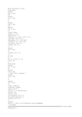 #Ï1TÌÿÿ²ßø¿ò¯ïÏÏõ
endstream
endobj
182 0 obj
240
endobj
183 0 obj
<<
>>
endobj
184 0 obj
240
endobj
185 0 obj
<<
/Type /Page
/Parent 2 0 R
/Resources <<
/XObject << /Im13 190 0 R >>
/ProcSet 188 0 R >>
/MediaBox [0 0 720 540]
/CropBox [0 0 720 540]
/Contents 186 0 R
/Thumb 193 0 R
>>
endobj
186 0 obj
<<
/Length 187 0 R
>>
stream
q
720 0 0 540 0 0 cm
/Im13 Do
Q
endstream
endobj
187 0 obj
32
endobj
188 0 obj
[ /PDF /Text /ImageI ]
endobj
189 0 obj
<<
>>
endobj
190 0 obj
<<
/Type /XObject
/Subtype /Image
/Name /Im13
/Filter [ /FlateDecode ]
/Width 720
/Height 540
/ColorSpace 192 0 R
/BitsPerComponent 8
/Length 191 0 R
>>
stream
xÚíÝi:áÙîsT*ËôtÇ@0;ÿÿ_#$ô¾BØµØå
¹¯/IÙ,##d!
¶Ã#############################################################Ày¾}»u#ùþãÇ
#Æ»»û#G?|
 
