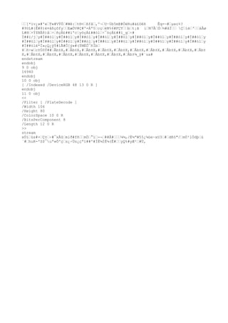 [*ïv¿»#'eT»#VÝÓ#Wê:t®<ßfâ,º¬U·0b5mB#ÓëRu#à£Oêß Êq=¬#µeo%?
#9öL#{Ê#8)é¤âñçõfyEæÓV#Ç#º=Áª5cçèN%6#FÇYbt¡ã íN7ÂÓ½#ãÏ Çíè'áÂø
L#®×Ý$NÅ8)å÷ñçÁ£##ï'cyöçÁ£##ól÷¯óçÁ£##ï_g÷#
Ì##ï/jy#Ì##óly#Ì##óly#Ì##óly#Ì##óly#Ì##óly#Ì##óly#Ì##óly#Ì##óly#Ì##óly
#Ì##óly#Ì##óly#Ì##óly#Ì##óly#Ì##óly#Ì##óly#Ì##óly#Ì##óly#Ì##óly#Ì##óly
#Ì##ólé*Ï»;Q¿ÿÝ#îÃ#Õ[ý»#(ÝMÉÔ¯ñÌb
¥õ÷wc±ÜôÝ##Åb±X,#Åb±X,#Åb±X,#Åb±X,#Åb±X,#Åb±X,#Åb±X,#Åb±X,#Åb±X,#Åb±
X,#Åb±X,#Åb±X,#Åb±X,#Åb±X,#Åb±X,#Åb±X,#Åb±¾_ÿ#`ua#
endstream
endobj
9 0 obj
16940
endobj
10 0 obj
[ /Indexed /DeviceRGB 48 13 0 R ]
endobj
11 0 obj
<<
/Filter [ /FlateDecode ]
/Width 106
/Height 80
/ColorSpace 10 0 R
/BitsPerComponent 8
/Length 12 0 R
>>
stream
xÚíùs#×Ç±÷#¯xÃûmlð#fñmÖ°ï-¬##Â#¼¼,/É¼ªW55¿¼ùe~xU3#dKò"/mÙ²lÖdþù
´#huK-'S$¯uª«Õºçs¿÷Üs¿çªí##º#ÌË¼ÌË¼(Ê#yQ%#yÆ²#Ü,
 