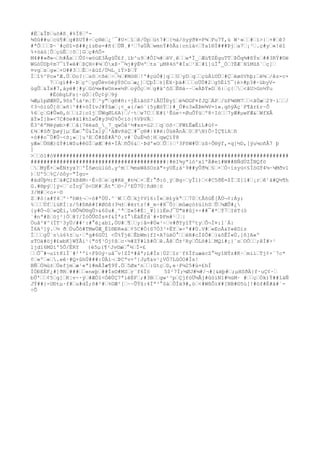 #Ë&ÎÞuö#ß¸#%Ï8º-
¾õû##ucü¶#g#ßUÝ#÷ç®ë¿´¯#U×îê/Ùpùt7#{½á/óyýð¥=P¾Fu7Ý,ü W¹»#ï>}+#ê?
#ªÕÞ~´#ç©î=ß##¿ízÐs=#ñ
(ÙÑ¸#²7aÜÃwmnÝ#õÂz|cnïä<Ýa1®Ï###Þja7¡³.ç#y«!ëî
%×òáû¦ÕçùË|õ]Gç#ñ
Ô-
M4##»ð»¬h#ÅxÛ0÷wóùE3ÂgûÛ£f¸ïb^u9#ÔI¼#ëV¸êw*Ï_Æù¶ZÉguTTÞÔq¾#ßÝz##3RÝ#©ë
WGóÜDþ¢m7¯ïÝ«ê#ÞÇH<#¼ÒxÞ·¯¾j#ýÉ½ºts¨µM84öº#Ìs¹X#î]úÌ°_Ó?ÈÆ´NîMûß`ç]
¤vgsg»+U##3Ë÷åùZ/Ú½L_ìÝ>ÞÝ
Íî%^Po»'Æ.ÚOo?|sô<ßè÷½#Mò®!º#çùÒ#]qUyDqçùÁï©Ü#ÇëøöVhþ;ë¾/êz-c×
7gì##~Þç^ygÛëvöéýÝõCoæ¿]ÇþÍ±]ÉX·þä#oÜÚ#2g5Èl5¯{è>#p3#·übyV-
ùgÛ&Ïx#7,áyè#¦#yGó¼»#wOn»«½PoýÒç¤g#ä^õSË®á~~«ÀÞÝ»D6:ç{<ãU>Gn½Ýu
#ÈóÐgLFs{·úÖ(Ûç¢ý9ý
¼ÆµîpØÆRÜ,9ôz°ïá²m¦Ý²y"g®#ñ
:÷jÈìâöS7iÃÜÎÐyîé¾DGF¤fJQÄP/üF¾®M7<ãÙæ29·í/
¢3¬óìúÕ]ô»ñ
|^##×óÏîvJ#Ýûæ¡<_«{/æò´{5yÆóÝ)#_Ú#o3»ÈÞm¾V=ì».qõÿÄç´F¶ãr£r~Õ
%6çG#Û»®,òi2|oîjÜWqØL6A}/~tw7CE#ï¹Êùe÷×ØuÔÝüº8÷Iò7yÆ#µwFÆ&WfXÂ
âÝ»Ì]Þ»<7C#öe#ãî#hîwÛ#y3½Ù%Ô<ìò|%VÞVÄ
È3^êºMéýøb>#ã{7ëéaß__7_qwÓå¹½#xs=ú2qöõ·FW£ËæËiL#ù¢-
£¾#Sðþøý]µËæ°Ù&Ïx1ý'ãÆv8äÇ#¯ç®#|¥#ë:ÙúëÃnÄ0FN)Õ÷ÍÇ¶ïAñ
×ò##o¯Û#Û~<õ¡»]u³EÕ#ßÉ#ÄºO¸v#`ÙuÉ½ô¦HqwÇïÝ8
yÆ«Ú®Æ}ûÝ#íW$u#êGÍøÆ#ê×ÍÅñ
Õ§&·Þdº«OÛ}³3FõW#Üzß÷Õ®ýf,×q]½D,[ýu¼oñ
Å7 þ
]
>ó1#ó¥########################################################################
##########################################|#ëI¾yªló²xïºÄ#eí#W##BÑdÙZÎNQfö
MýÊ×»ÈN±yx?'Ïôøoùlùô.y^m¾mxWåSOzä"×yUÈ;ä¹9##yÛð¾§×Ó÷isyú<§ÍòGÝ4¼·¼Mðv1
)Uº5%Ç/òôy~"Ïgo-
#ädÙþ½:fä#Ç2kÞãM÷·É÷ôeg#Ké_#n¼×Ê:°ð:ò¸ÿBg÷yÎl)<#C5ðË=$ÏZ]l#¡rê¹à#Q½¶h
G.#®pý]ÿ-´cÎnÿ¯ò<OK#Ätª©~/²EÛ7Ù¦ñ
d®¦ö
3/M#<o×·©
Z#ó|a#Y4º·ªhW±¬÷ó#ªÙÚ.^´WÔkj¢Vï6:Ï«ë£ykª70tÃõùÊ[ÃÚ¬¢:Áy;
%ÜfìúKÍ¦z/5#DAê#I#Øõß(3¼±#ërtz!#_m÷#X¯Õ}mûæçò±úíhSÛ¼ÆÛ#¿
{y#Ö¬0»QÈí,®Ô¾Ú®qÛ>&60u#¸^ªZ«5#É¦_¥]}ìËeJ¯Ü"ë#ûj+÷##¯#*Ý7IèT(ö
´#nª#ßöj²}Ò@?/ÏòÕÛ©Ìs¤f&ÏªzI°ÉäÊfd`#×ÞFm#¹|
Öuâ²¥^(ÏT¹3yÜ/##¹:#°ë¿abï,ÓU#¶y|â=#Ú«¹÷v#ðYyîÝºtyÔ¬Í¤:1´Á:
Ï6A³]ÿ.½ ðÙuÕô#TMwÙÆ_Èî®ÐR«á¢5C#Ó{S7Ó3³+ËY»÷º##Ù.V#«EoÅ&Y«êDiz
ÍgÛ`nù6%±u·ªg#6GÙî <Û%ÝjêÊbWm}fI×A7ùëÖ°éR#cÏ$Õ#}&õÊÍ«Ú.]ñ
]A«º
sTOä#öj#£wbK]WÝÅí¹|"ö¶¹Öj¢ßc·½#ZÝ#lß#Óê.Å@Õ±²RyÕLõ#lMQí#¡}`sOÖ;êÌ#>¹
ljdï6MDíº5Ô/ËRY {è5µ(¶²Jv©æ°½Ì=£
Ô¯#¬uït81Ï´#²'ºi÷F$Oý·uâ¯v!ZÍ*#åª;L#Ís¦Ú2îr¨f6ÏfuæäcZ°½yîNÝz#K·míìTj¢×`7c*
¢«º«.eê·#Q×ûhÚ###:ÙÄï¬ÞCªv×º{Jµ¶&v¹¿VÓ7LûÓO#Ís!
BÑÓ¾ù±Ùefjmæ¹«ªl#mÁÍæ¶9Ý.Ö5Øx'n:GtçD,e·P¼25#ù=£hÍ
ÍÒÐEÉF¿#]ðR###«neþ##Ís©#MSr¨f6Ïö 5$²7Ï;½ØJ#¼#/¬#[&ëþ#;µHSðÄ{f·uÇ¢·
bÛ'¢5g]K¦v÷·ÿ#ÆÖî<ÓêÙÇ7ªiêÈF;#3Bgw¹³pÇjfòÜ½Ãj#ûòìN1#½úM· #çÒk)Ý##îäÑ
JÝ##}-UÐtµ·f#u#dÍ;õ#²#%©Æ²[~~ÛÝû:4Ïª³°SáÕÌä9#,ò<#WßÔi¥#[NB#©5ú[!#óf#È#ã#´-
÷Õ
 