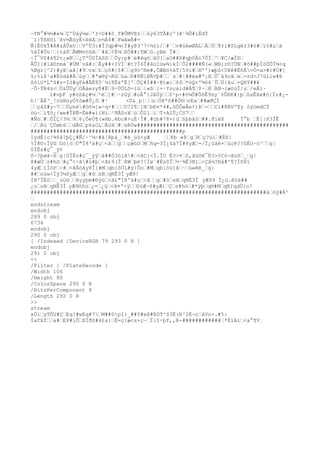 ¬YN°#¾½#«¾ÇºÜáý¼e'±<O##ô¸T#ÕMVE±6y63TÅ#çº(#¹¾Û#ìÈdÝ
´í}ÝßHõí¨ßv½ÃûyË<ëëAn½À4#FwAwÀ#=
Ñ}ÈUkÝ#À#zÁÛxO¦VºÜ3:#Î3qþ#¼<Ï#yÞ3^7<¾±í/#´v#óAwØÄLÅÚ¶±í#SLgê±3#ö#ï§#çá
%ãÏ#Õü¹{táPÃWMvöõA`#å¢Ë¼ßÖ##;¶Wû.çBë Î#
÷Î¯U$#á¶2t¿»N¿TºÖSÏASSÕy:p#ë#ëqóäÙ}aO##X#qþ0Âó7ÔÍ^¥C/æÎ©
ÅÔI}#lã©±mä`#ÚM`vå#:Ãy##+îVÌ#t?Ï6Î#âüîüw¾}kÌÕ2####Ñ(«WN;r©?ÙN#õ##pÌòÜÕÎ¾<q
%Øgr[^2)#yÞaâ]#9vx£çô#}$#g9ó^Nm#,ÔÆBö%äT}59i#®'')æþZ<U¥ê#Éñ
Á=Ó=a>#c#Ö#]
%;%iß¹a#Èódà#Äùy#ªw®ý¬Rûùa©#RÑ[ØÄVþ#´s#¦##èa#ª¡ßÜ¯ä9câx-rd>J7úlïw#Þ
ôólO*Lªû#z=Íö#gFè#ÃÉ¶Ú´½i¶Ë&ªÉ[ºÕÇ#Í##·@tæ}ô$*óQ×º¾ö6`ÛÚ{åu+Qñ
T##¥
·Ô÷ÝB4ü<Ù&ÛÜyOÃàezy¶#É9÷ÚÖLõ=ìü|«ß{=·Yzçàid#Á¶Y·@ÄN¬[æöúÍ/z/eÅí·
l#vþF y#óSãç#½ºè]#·zGý#oÂ°}JåÙÿ$²p×#õ¾Õ#ÔôÊ9üy´%ÕßK#{þ$sÊXø#ô{Ïr#¿-
h|¨ÂË³_!òü®úyÖYõæ#Û¿ô#¹ <Ù&¸p|úÓ@ªô##Ò©vEx##æðÇÏ
çåS#y~7Úµhé#©ó¼[»÷q+#U72¶]NbÐ¤*4#,GÖÔwÅe¢)Þ-Ci#8BVº¶y òýòmdCÝ
òü~ï¶õ¿/we#ÎRÑ-Èë#«ì{Nì²ðÂSo¥ùÔ2líT×AIÛ¿CS7
#Ñó#ÔÌÇ/3½96¡ÕeÓ¶(»Hb.êbc#+uÉ·Î#¸#üh#78×)ü§þbåõ##.ðlëX Í°b É[|ñ
3ÎÊ
/Àù¨ÇÓøb6dÃGp6&OLÄùH#sRÒw###############################################
###############################################p
IydÉ{o!¾%å?þÇ¿#Ñ/~^¼÷#â[Rþá_#è_üü+yÆ 8b «8gRç?üí#Éß}
%Ï8©:ÏÿûGò{òÓ"Ï8'ä#ç<ãgçæùOMñ
q=3Ï¿ûá7Ï#4yÆ=/Ï¿ûáë×úçê??ûÉO~ò³g|
0ÏÊs#ç¯_ÿ¢
ô÷?þøã÷ßg|0ÏÉs#ç¯_ÿýä##Ó3òlã#<ãC:<Ï.ÎU É3>¤ó,ãüõë¯È3>¢Có¬ãüõ_g|
@#æÙs#hò#ç°<÷â#ú#þ<ã£9(Ï8Wþë?!Ïø`#És0Î½·¾É3Nì<Çâ¼?Ðä#'¶?Ïñ
8ï
4yÆíÍóP÷#<ãÄöåy8Î{#Mqb{òÜL#ý}Ôo#Mqb{òü]å~ú«êé_g|
##oüw<Ïÿ3¼$yÆg#òsBqNÈ3Î yÆ9!
Ï8'ÏËó_ùOòêyyþm#Ðÿú<ã£"Ï8'ä#ç<ãg#òsBqNÈ3Î yÆ99 Ï¿ü.ê§ä##
¿osBqNÈ3Î yÆ9©óü¿=¿ù<ã¤ª<ÿÐüÆ~õ#yÆ)Çs#hò#*ÿþq®#MqBIqdÙ{o!
#########################################################################àòÿ#À²

endstream
endobj
289 0 obj
6734
endobj
290 0 obj
[ /Indexed /DeviceRGB 79 293 0 R ]
endobj
291 0 obj
<<
/Filter [ /FlateDecode ]
/Width 106
/Height 80
/ColorSpace 290 0 R
/BitsPerComponent 8
/Length 292 0 R
>>
stream
xÚíyTÔU#ÇEq!#wEq#7M##DpI}_##5#e@#EÓT^S3Ë(K³2Ë¬cåVn-.#5|
ÍafXfa#EP#íÕßÏðS#4£s:Ë=ç{æ<s×ç~Ï}î÷þf,,R-############*ÈïÁì<a°¶V¸
 