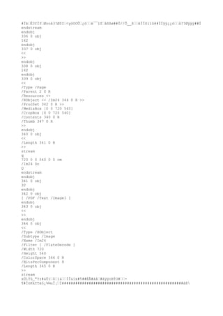 #ÏbÊ3fÌfØooâ3?Ø$I<yòOOÛ¿òè¯¯ïfåßßø##Ò//Õ__ßëÏÏõïïû##ÏÌÿÿ¿¿òå??Øÿÿÿ##Ì
endstream
endobj
336 0 obj
162
endobj
337 0 obj
<<
>>
endobj
338 0 obj
162
endobj
339 0 obj
<<
/Type /Page
/Parent 2 0 R
/Resources <<
/XObject << /Im24 344 0 R >>
/ProcSet 342 0 R >>
/MediaBox [0 0 720 540]
/CropBox [0 0 720 540]
/Contents 340 0 R
/Thumb 347 0 R
>>
endobj
340 0 obj
<<
/Length 341 0 R
>>
stream
q
720 0 0 540 0 0 cm
/Im24 Do
Q
endstream
endobj
341 0 obj
32
endobj
342 0 obj
[ /PDF /Text /ImageI ]
endobj
343 0 obj
<<
>>
endobj
344 0 obj
<<
/Type /XObject
/Subtype /Image
/Name /Im24
/Filter [ /FlateDecode ]
/Width 720
/Height 540
/ColorSpace 346 0 R
/BitsPerComponent 8
/Length 345 0 R
>>
stream
xÚíÝû_"Yz#àÜï$ì&ÍÎ&íx#5##ÈÅ#áâ#äÿÿoBÝO#-
¶#ÏóKkYTá§¿¼¼uÎ¡Í######################################################à@
 