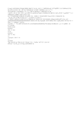 P»wû÷ìé$0VÐÞ½]ÌRVæâ[#Á#D#êêºY³d÷üù_t#/ï¹©#ÕG4#ie¥W¯¶qÙÔÔlIJ²Ðð©½s§3!Á|
ñ
bZÝR_ß]SÓ}î# Àð^§£³¢#EG#òò©+23mX5KÖ##ì{:ú××{i°!
iMGy#»¢#=/èaÓ@Ãw»Ý1;Â#'w#w£#n¤3##îåÙÇ#_¼ø
}#IÙÊ~½#3¨TCÕ¬¨pc3ÃÔT]íá#3#:ä"ßáét+V¼F#bhnîGÆF/k>ä¥,ÔË'=yy#V#7¯^í--
íÂÃXbÇ#')S#æBí'OþäaY§xªax
Dv'Ù7###ÒÓmÈÓ0#éó#S5v#ÖË+½t l6##i]÷Ä #&Tö#Ö20&µcCf#ù¨GÞÿ8sY#¨Çh
´µÚ¡#z1#xÅÂG[Ù«qr¤²²¸C4ùd%²))crFs?
£ËÃÎFc#KhµCÏrnR#G7ß«È#Ð4è¬#ÁD##À¨#(#1#G#£#_ñ
#wp&veX#)mE">i3&_)ý?
çà##A##A##A##A##A##A##A##A#ñ
B¥Òk¦#5Æ¡Ï1Q«ý#m #3ÛTãÊ«±Mn1&þW¿G#hÌkÍ=ëL¯Ö!
óÄ«ä#«þ«^5»Î±¼
¢eLô#å¨÷³¨'êz#Â°zÎÏSOö½Ôc)hhÏ®ý#ûô§©ÕeW½Ò&ü"ê}@øDý¬ÄØÄßc#|¡o¤ÿ### #
#_Ì¿¾î©#
endstream
endobj
362 0 obj
1574
endobj
363 0 obj
<<
/Length 364 0 R
>>
stream
°Âä¤ê©ó«×²Åëë±ô²åCxáÌi¸7oß8a´+W¯1Tårè?
OÛYoâ¯ï&/ÕL_ßë²ßø¿ïû¥Ïõ##Òfå
 