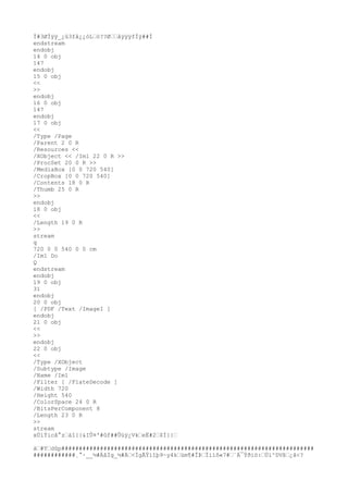 Ï#3ØÌÿÿ_¿û3få¿¿òLò??ØåÿÿÿfÌÿ##Ì
endstream
endobj
14 0 obj
147
endobj
15 0 obj
<<
>>
endobj
16 0 obj
147
endobj
17 0 obj
<<
/Type /Page
/Parent 2 0 R
/Resources <<
/XObject << /Im1 22 0 R >>
/ProcSet 20 0 R >>
/MediaBox [0 0 720 540]
/CropBox [0 0 720 540]
/Contents 18 0 R
/Thumb 25 0 R
>>
endobj
18 0 obj
<<
/Length 19 0 R
>>
stream
q
720 0 0 540 0 0 cm
/Im1 Do
Q
endstream
endobj
19 0 obj
31
endobj
20 0 obj
[ /PDF /Text /ImageI ]
endobj
21 0 obj
<<
>>
endobj
22 0 obj
<<
/Type /XObject
/Subtype /Image
/Name /Im1
/Filter [ /FlateDecode ]
/Width 720
/Height 540
/ColorSpace 24 0 R
/BitsPerComponent 8
/Length 23 0 R
>>
stream
xÚíÝicâ°záî{{&IÛ¤'#ûf##Ûüÿ¿VkeË#2$Ì}}
à#Ydûp########################################################################
############¸°·__½#ÀåÌg_½#À<ÏgÃÝìîþ9~y4küm¶#ÎÞÏìíõ«7#´Á¯Ýðiö:Ùí^DVß¿ã<?
 