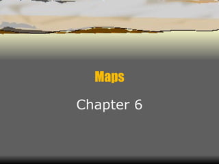 Maps Chapter 6 