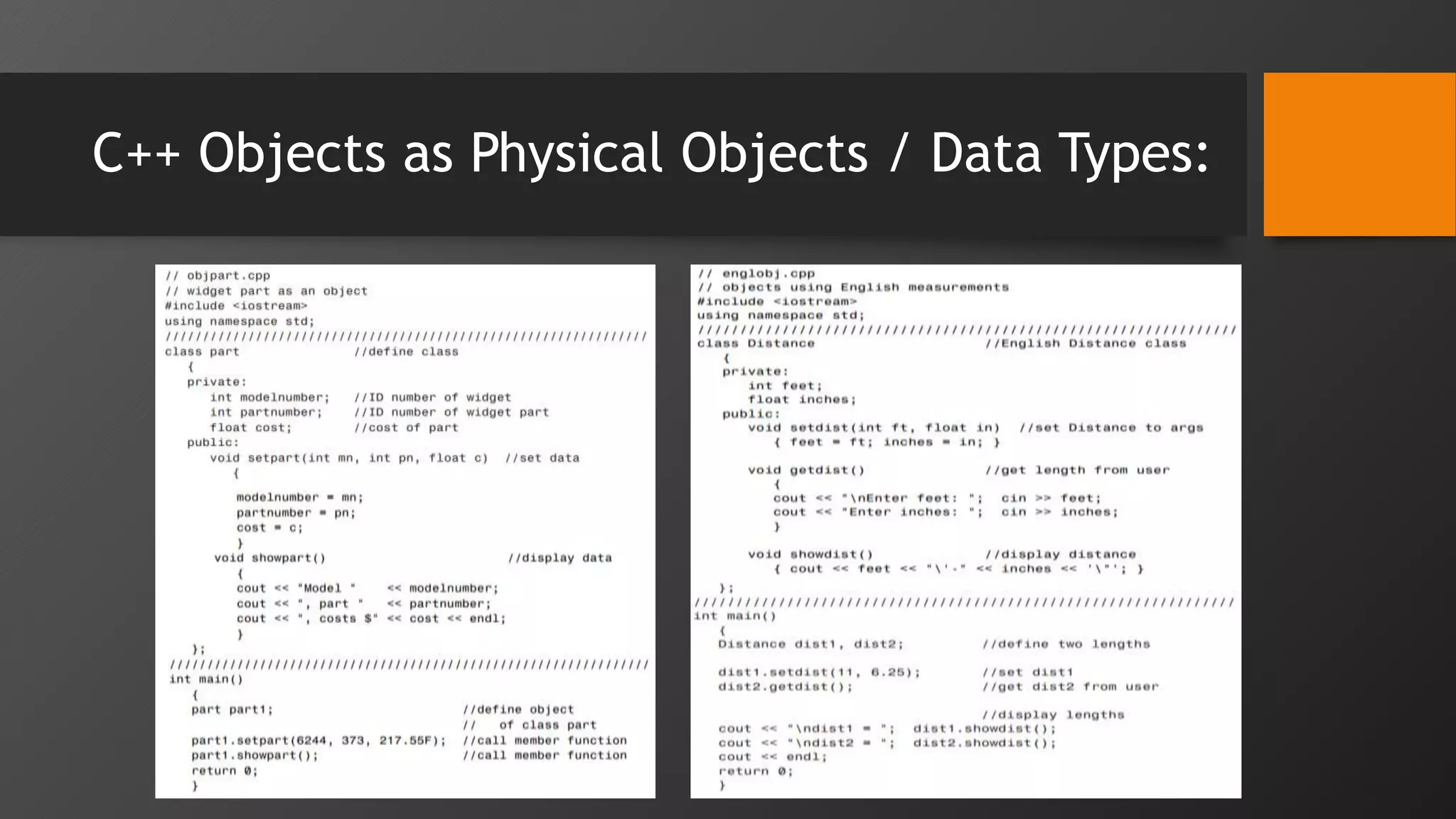 C++ Objects as Physical Objects / Data Types: