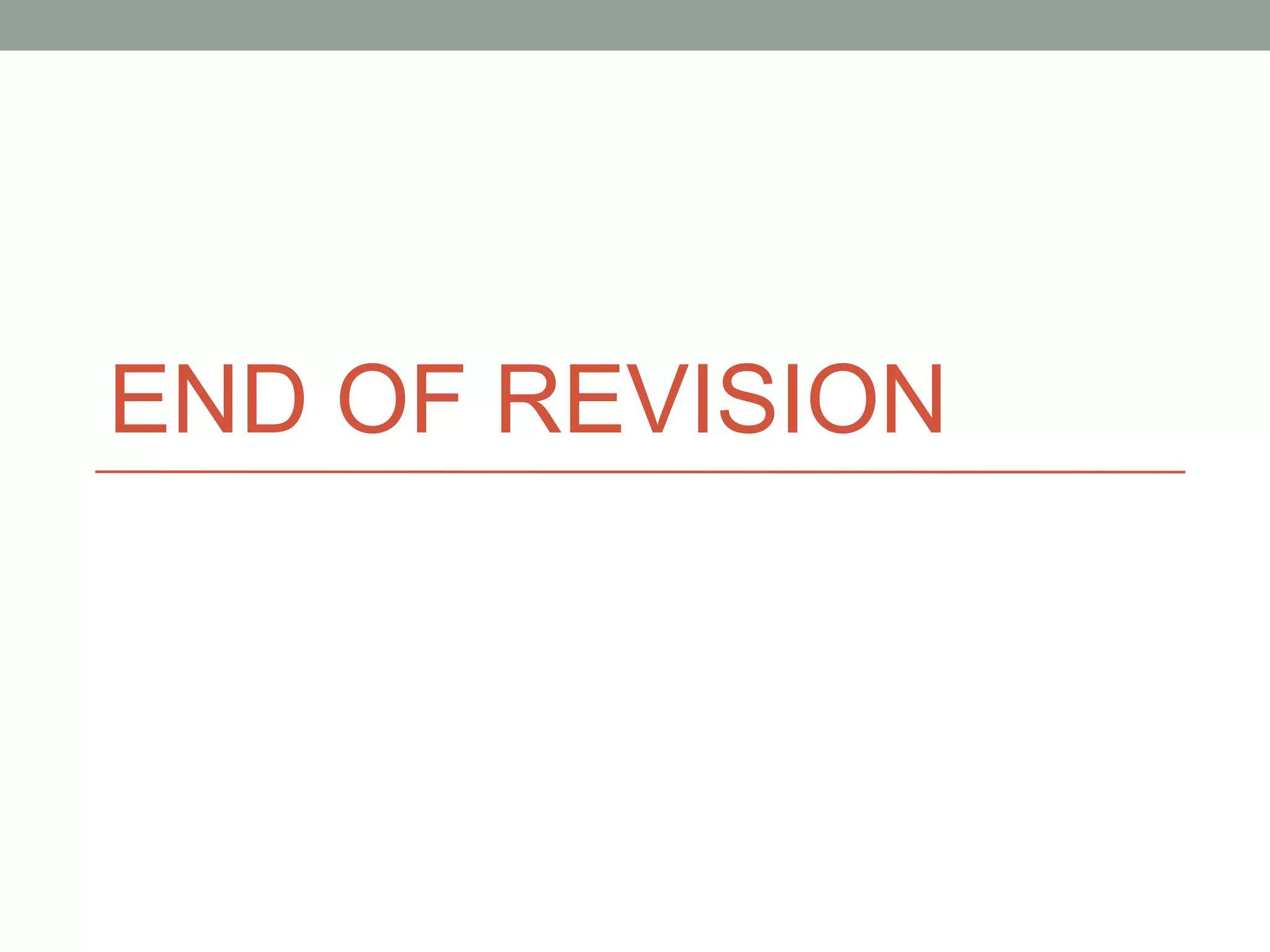 END OF REVISION
 