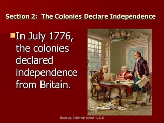 reasons the 13 colonies declared independence