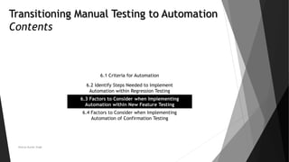 Chapter 6 - Transitioning Manual Testing to an Automation Environment | PPT