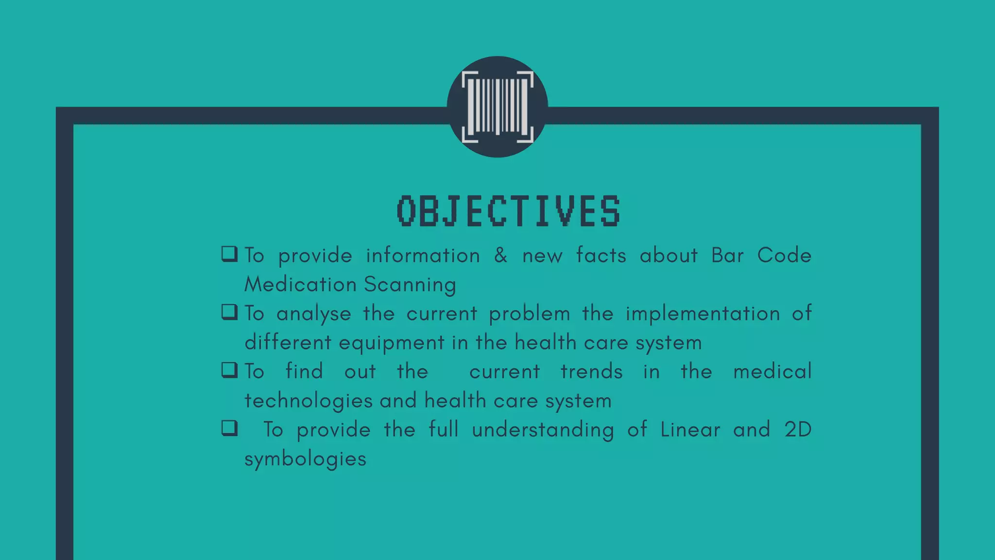 OBJECTIVES
