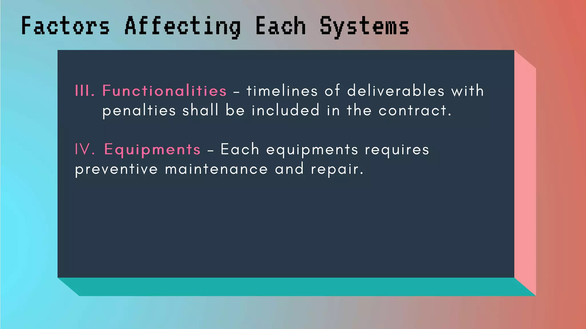 Factors Affecting Each Systems