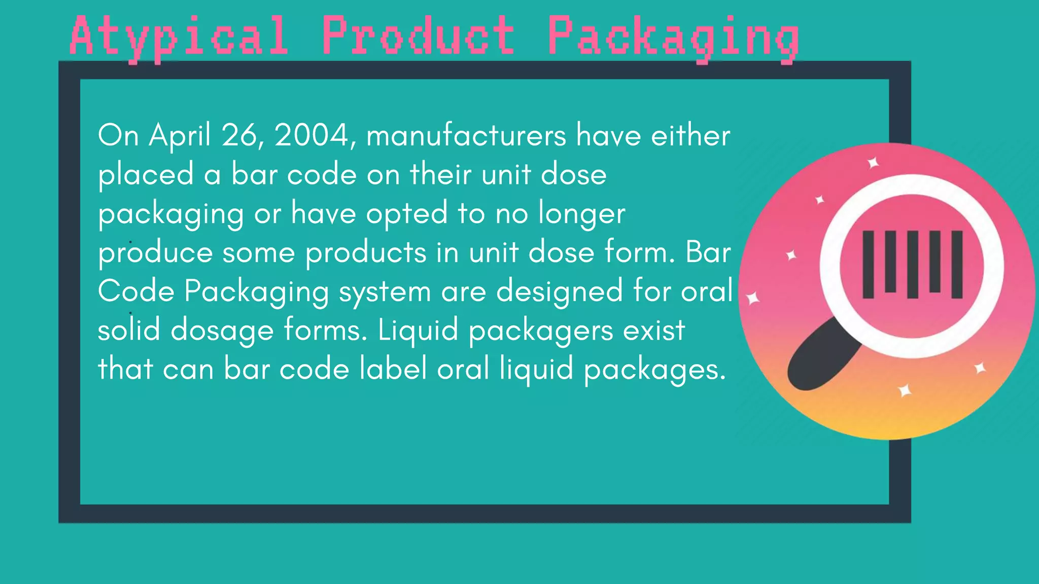 Atypical Product Packaging