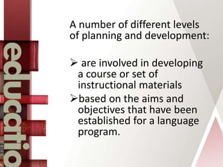 Chapter 6, curriculum development in language teaching. j.c. richards ...