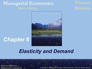 Chapter 6 Elasticity and Demand 