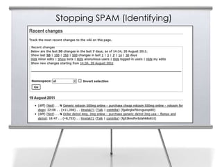 Stopping SPAM (Identifying)
 
