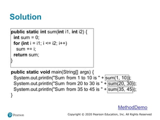 Copyright © 2020 Pearson Education, Inc. All Rights Reserved
Solution
MethodDemo
 