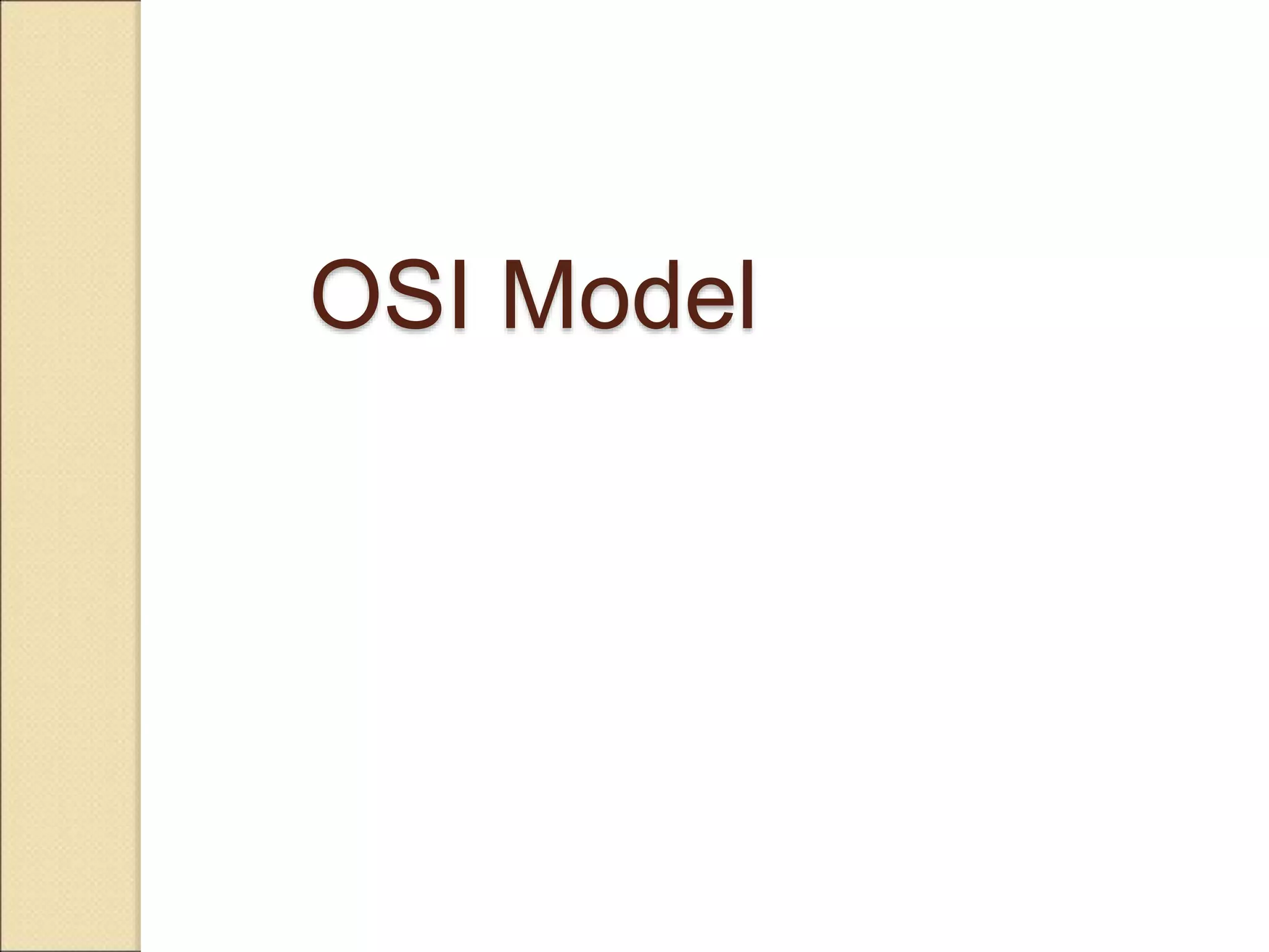 OSI Model
 
