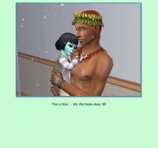 This is Stial. . . Uh, she looks okay. XD

 