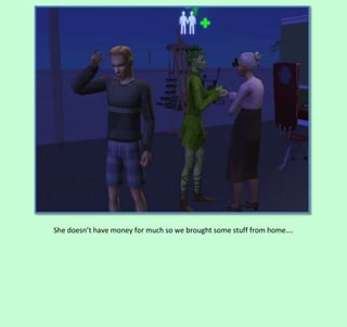 She doesn’t have money for much so we brought some stuff from home….

 