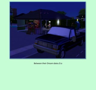 Between their Dream dates.O.o

 