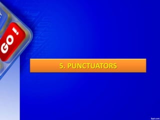 5. PUNCTUATORS
 