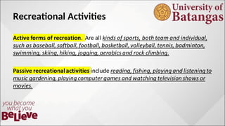 Recreational Activities
 