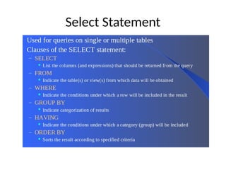 Select Statement
 