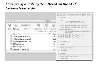 Example of a File System Based on the MVC
Architectural Style
 