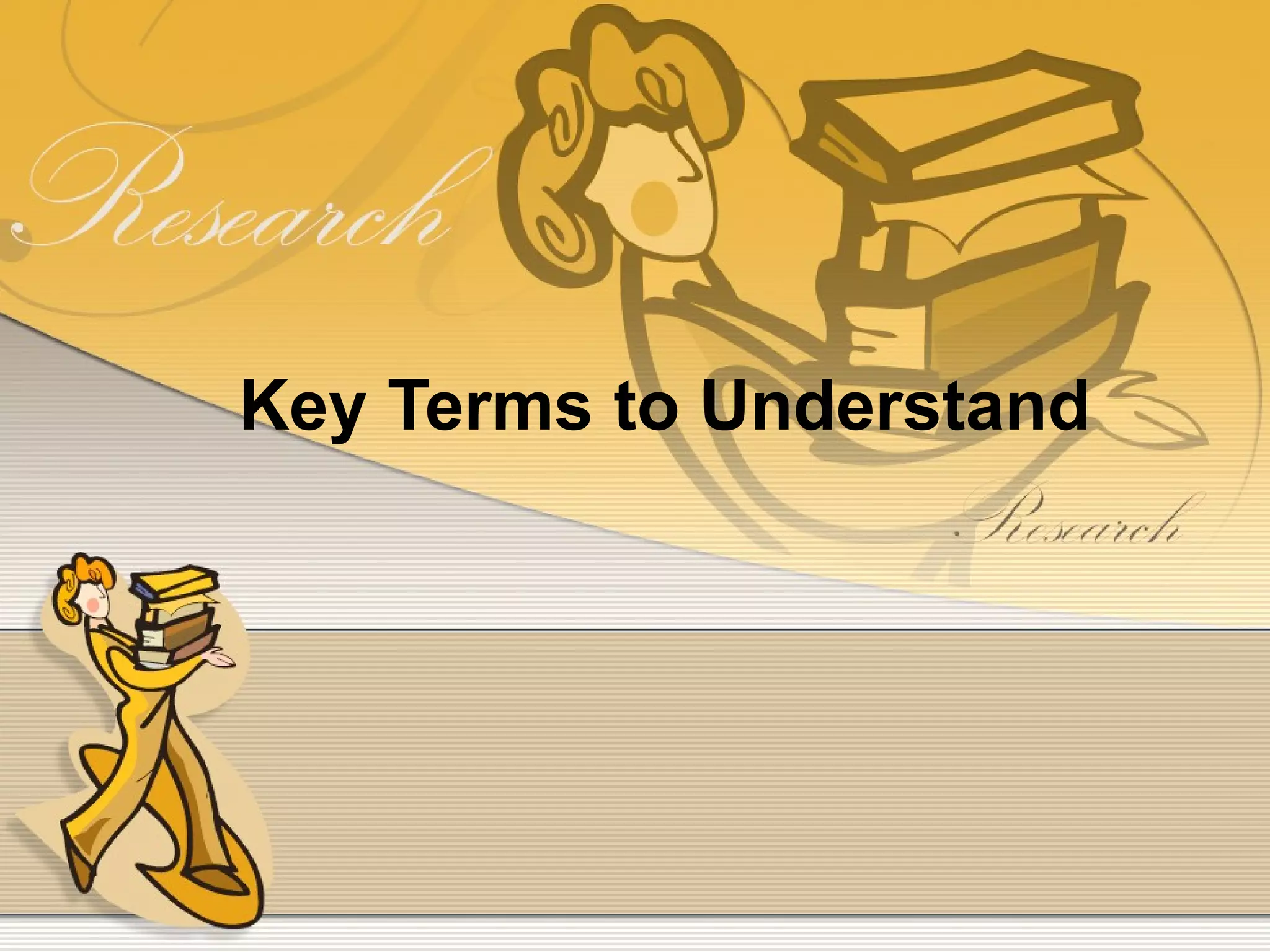 Key Terms to Understand
 