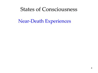 States of Consciousness Near-Death Experiences 